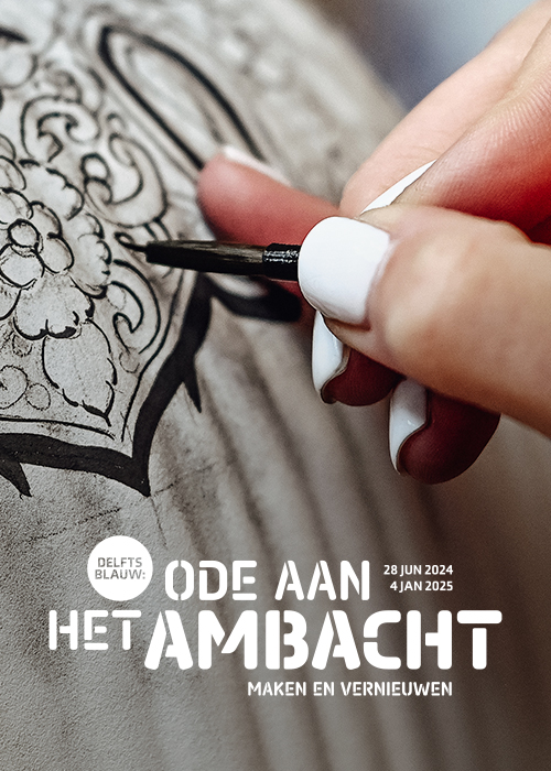 Royal Delft / Delfts Blauw: Ode aan het ambacht — Maken en vernieuwen